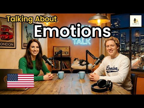 Emotions in English | Natural Speaking Practice for Everyday Conversations