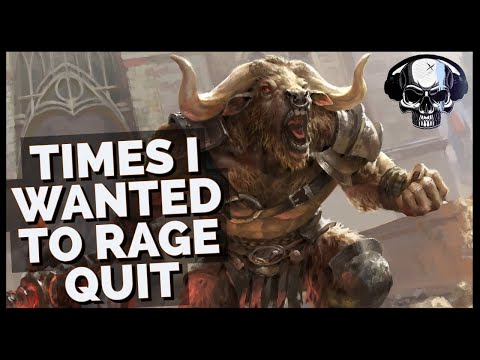 Five Times I Wanted To Rage Quit