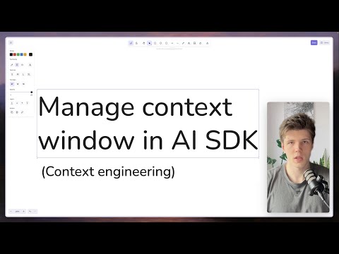 How to Manage Context Windows in AI SDKs (Context Engineering)