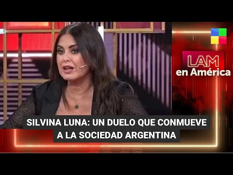 Silvina Luna: la muerte que conmueve a la sociedad argentina - #LAM | Programa completo (31/08/23)