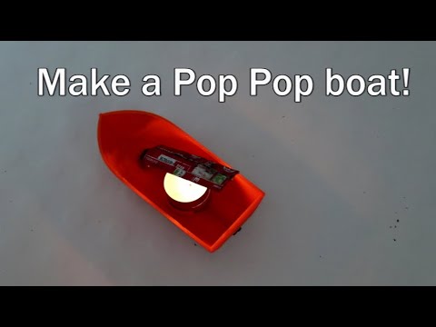 Make a Pop Pop Boat.