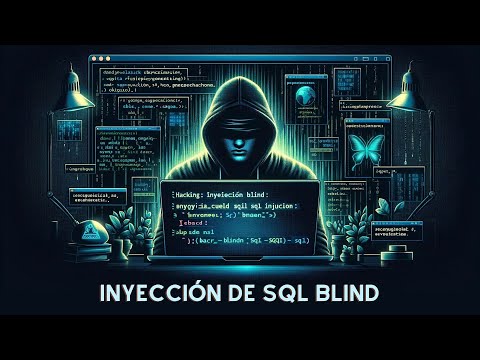 Hacking: Inyeccion SQL Blind - Blind SQLi - SQLi