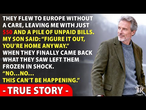 My Son Went To Europe For A Month, Left Me With Just $50 And A Pile Of Bills—When They Came Back, I…