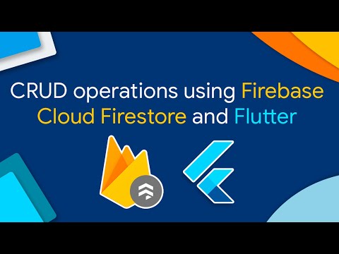 Flutter Firebase Firestore CRUD Operations | Create, Read, Update & Delete