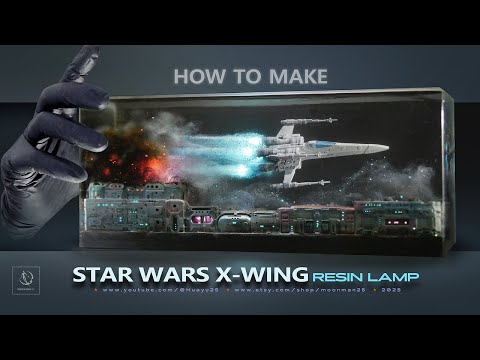 X-WING/STAR WARS/Resin Art/DIORAMA/How to make/樹脂藝術/课程/DIY/Epoxy Resin lamp/tutorial/Minibricks