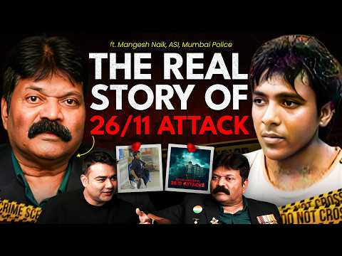 26/11 Mumbai Attack: The Officer Who Caught Kasab Alive | ft. Mangesh Naik