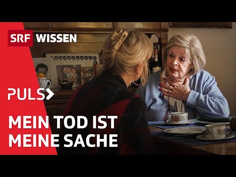 Sterben auf Rezept – Wie weiter mit Exit & Co.? | Puls | SRF Wissen