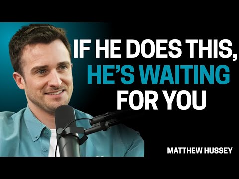 If He Does THIS 💫 He’s Secretly WAITING For You ❤️ | Male Psychology Revealed | Matthew Hussey