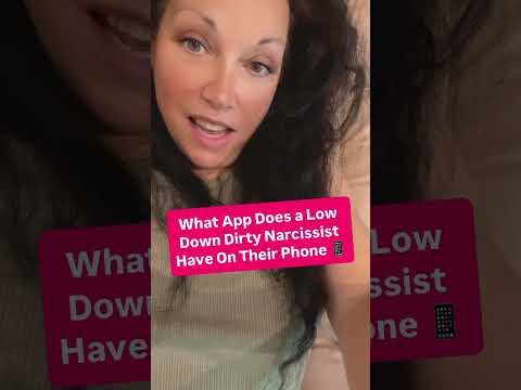 What App Does a Low Down Dirty Narcissist Have On Their Phone