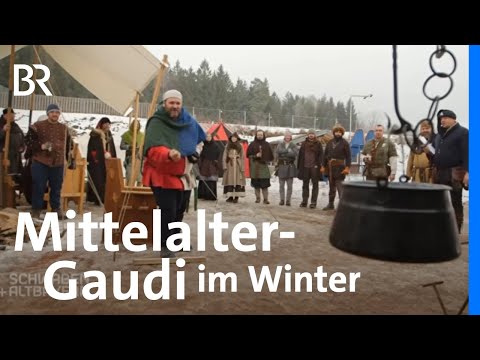 Rittergaudi im Schnee: Mittelalter-Lager im Winter | Schwaben + Altbayern | BR