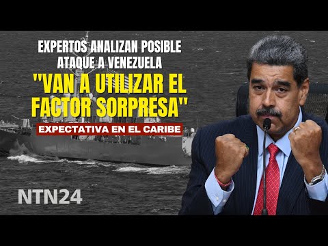 Expertos analizan los lugares que serían impactados en eventual ataque de EE. UU. en Venezuela
