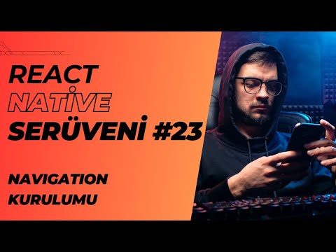 React Native Serüveni #23 | Navigation Kurulumu | #reactnative #androidapp #iosapp #navigate #stack