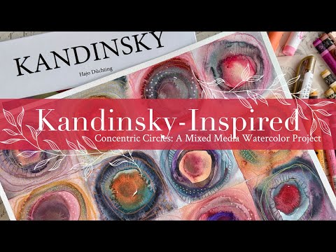Kandinsky Inspired Concentric Circles: A Mixed Media Watercolor Project