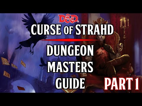 5e Dungeon Masters Guide - Curse of Strahd - [Preamble] [Ch. 1] [Ch. 2] [Ch. 3] [Death House]