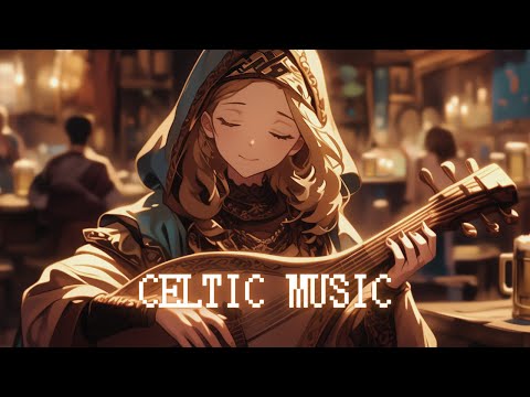 Celtic Music - Relaxing Fantasy Tavern Music / Medieval Music Mix for Work & Study, Sleep,