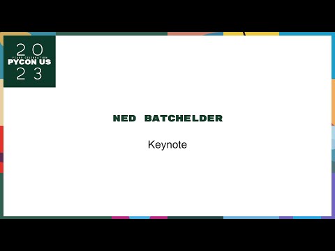 Keynote Speaker - Ned Batchelder