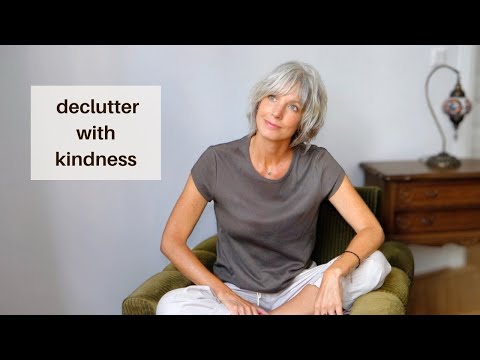 Gently Declutter Your Entire Life - Mindful Minimalism for Women