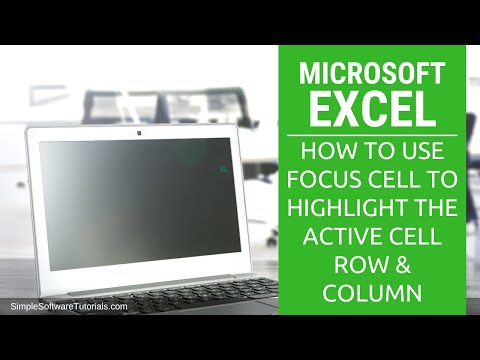 Excel: How to Use the Focus Cell Feature to Highlight the Active Row &amp; Column