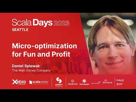 Daniel Spiewak - Micro-Optimization for Fun and Profit | Scala Days 2023 Seattle