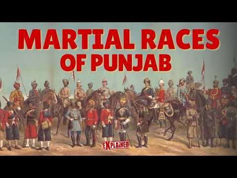 Martial Races of Punjab पंजाब की मार्शल जातियाँ