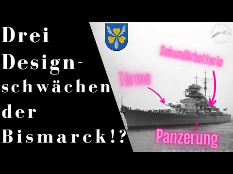 Was the Bismarck poorly designed? - A look at 3 criticisms of the Bismarck