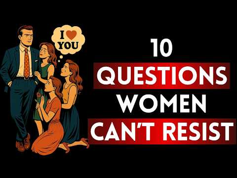 10 Questions That Instantly Drive Women Crazy | Stoic Psychology