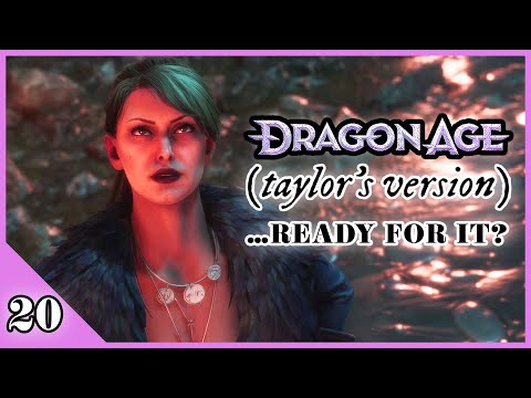 …Ready for It? | Dragon Age: Taylor’s Version Playthrough (#20)
