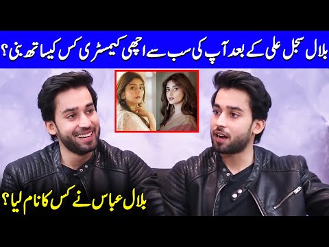 Bilal Abbas Talks About His Co-Actors | Sajal Ali & Dur-e-Fishan | Celeb City | SO2Q