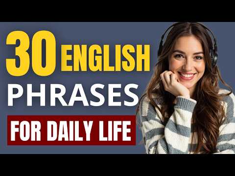 30 Phrases You Need for Daily Life ✨ | Speaking & Listening Practice 💎| Part 11