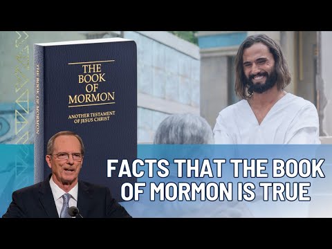 Facts that the Book of Mormon is True