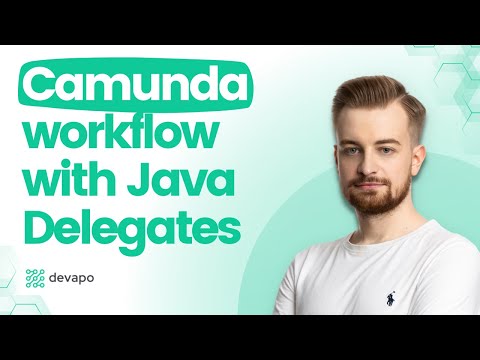 Camunda Tutorial: Camunda 7 workflow of code delegation using Java Delegates