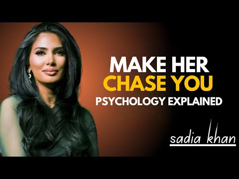 Psychological Advice To Make Any Woman Chase You | Sadia Khan Motivation