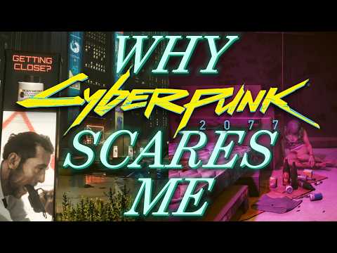 Why Cyberpunk Is So Terrifying