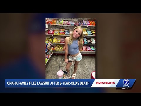 Omaha family files lawsuit after 8-year-old daughter's death