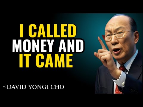 I Called Money And It Came Speak To Your Finances in Jesus’s Name Dr David Yonggi Chu Motivation