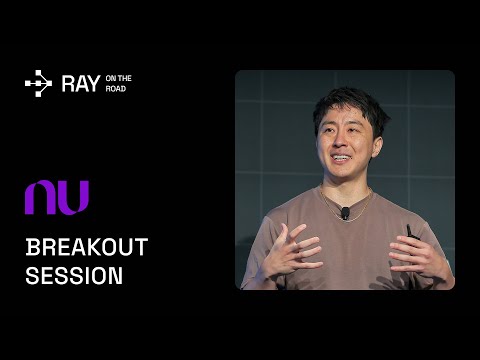 How Nubank Uses Foundation Models for Financial Data | Ray on the Road – NYC 2025