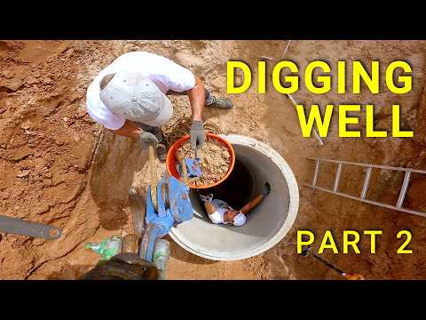 Water Well Digging Part 2 - My Homestead Ep.18