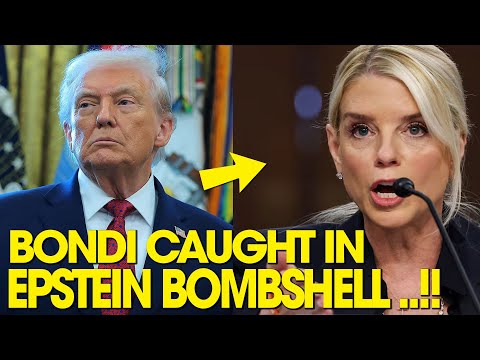 BREAKING : Pam Bondi CAUGHT in Epstein BOMBSHELL ...!!