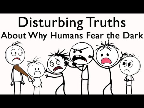 Disturbing Truths About Why Humans Fear the Dark