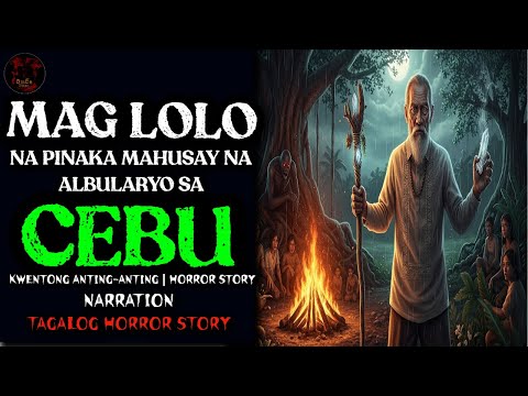 MAGLOLONG NA PINAKA MAHUSAY NA ALBULARYO SA CEBU | Kwentong Aswang | True Story
