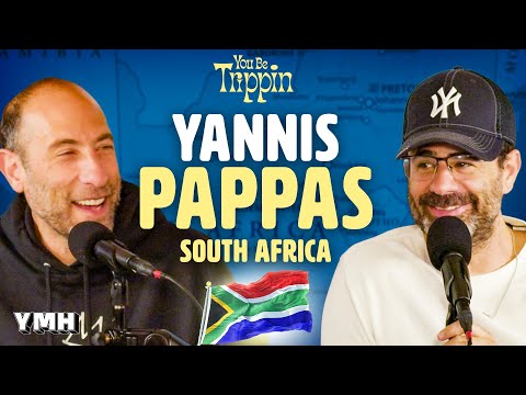 South Africa w/ Yannis Pappas | You Be Trippin' with Ari Shaffir