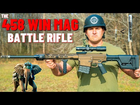 The 458 Win Mag Battle Rifle (The KING of ALL Battle Rifles !!!)