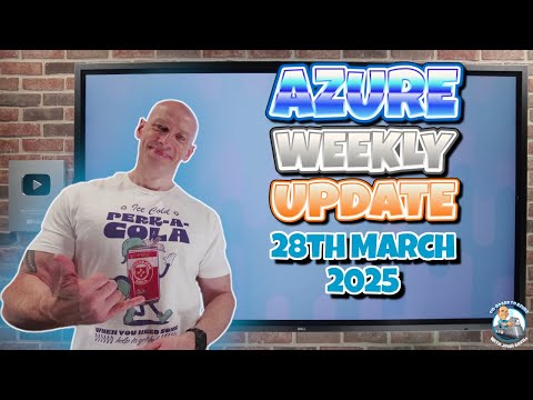 Azure Update - 28th March 2025