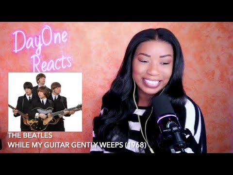 "The Real" The Beatles - While My Guitar Gently Weeps (1968) Legends of the 60s |  DayOne  Reacts