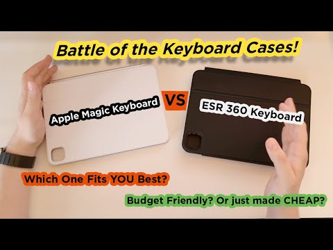 M4 iPad Pro - Magic Keyboard VS ESR 360 Keyboard - Budget or Quality?