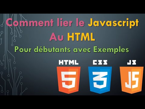 Comment lier le Javascript au HTML avec Exemples pour Débutants (2021)