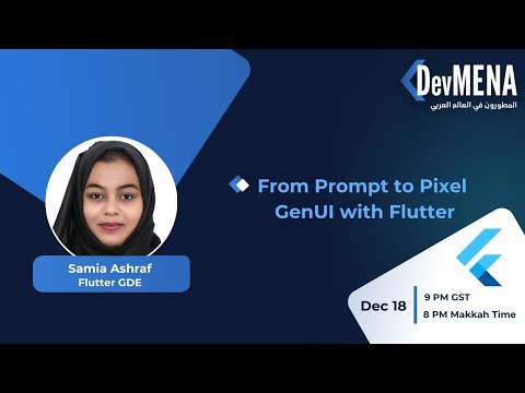 From Prompt to Pixel, GenUI with Flutter ( Samia Ashraf)