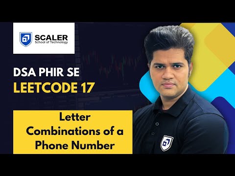 DSA Phir se with Sumeet | Leetcode 17 | Letter Combinations of a Phone Number