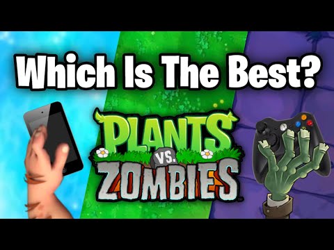 What Is The BEST Version Of PVZ1?