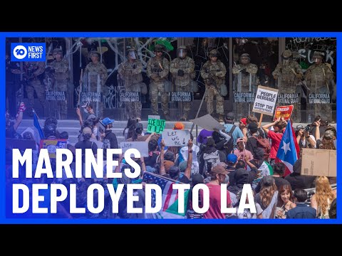 Trump Deploys 700 Marines And 2,000 More National Guard Troops To LA | 10 News First